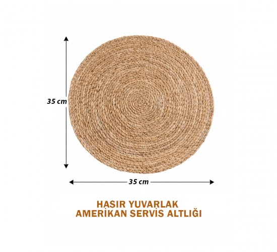 MİR-1538 ( HASIR ) ( 35CM ) ( YUVARLAK ) AMERİKAN SERVİS ALTI  & SUPLA ALTLIK*85